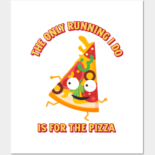 Will Run For Pizza Posters and Art